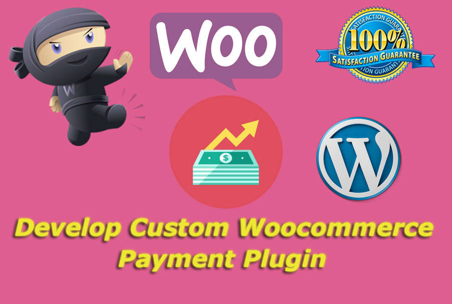 Develop Custom Woocommerce Payment Plugin